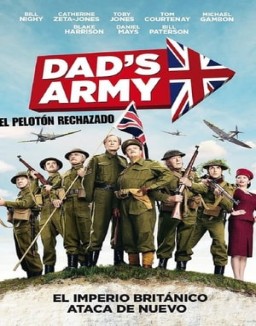 Dad's Army: El pelotón rechazado