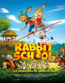 Rabbit School. Los guardianes del huevo de oro